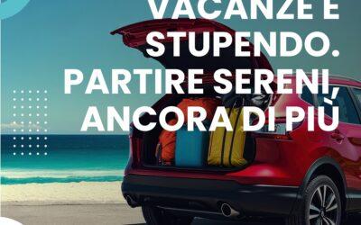 PARTIRE PER LE VACANZE È STUPENDO. PARTIRE SERENI, ANCORA DI PIÙ.
