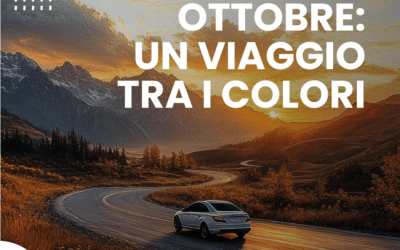 OTTOBRE: UN VIAGGIO TRA I COLORI
