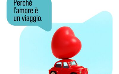 PERCHÈ L’AMORE È UN VIAGGIO