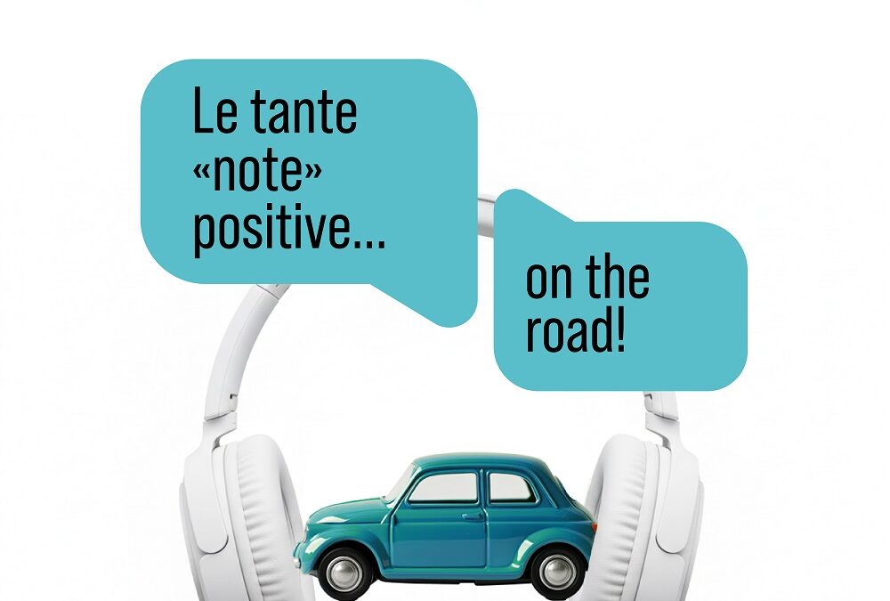 LE TANTE «NOTE» POSITIVE ON THE ROAD