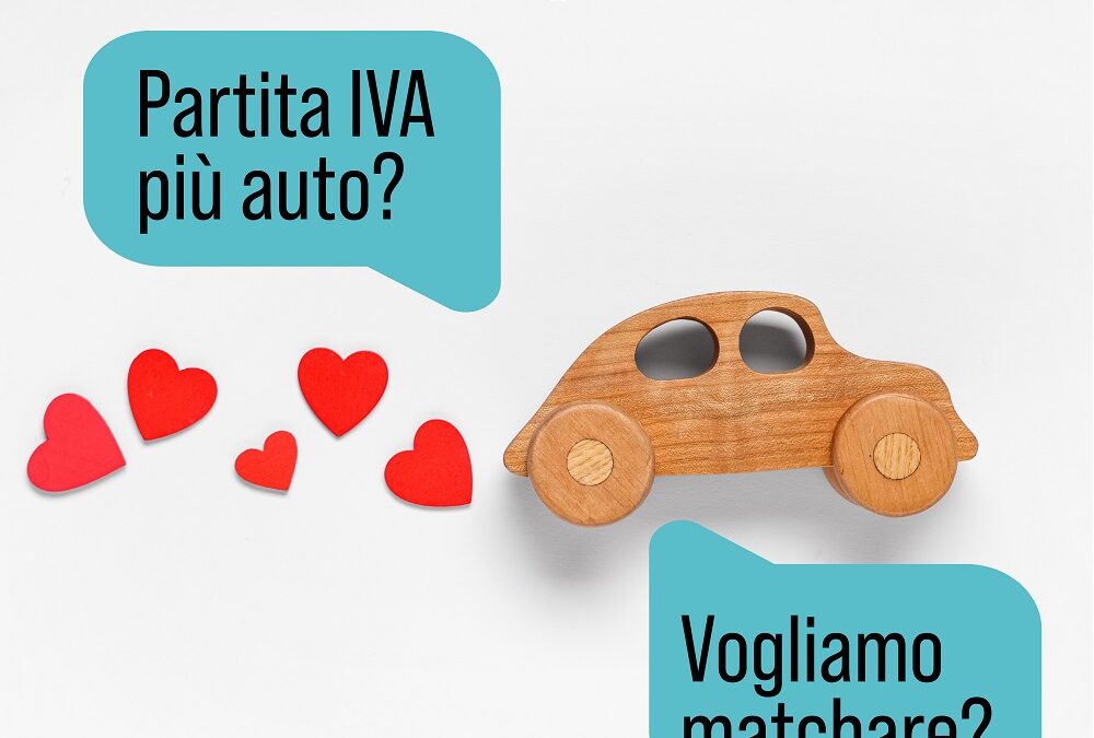 PARTITA IVA + AUTO… VOGLIAMO MATCHARE?
