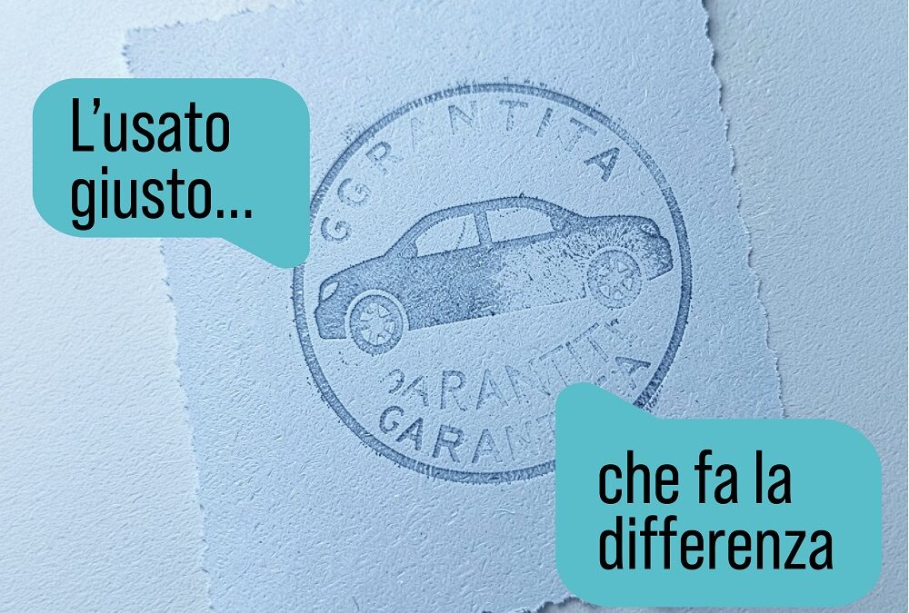 L’USATO GIUSTO CHE FA LA DIFFERENZA