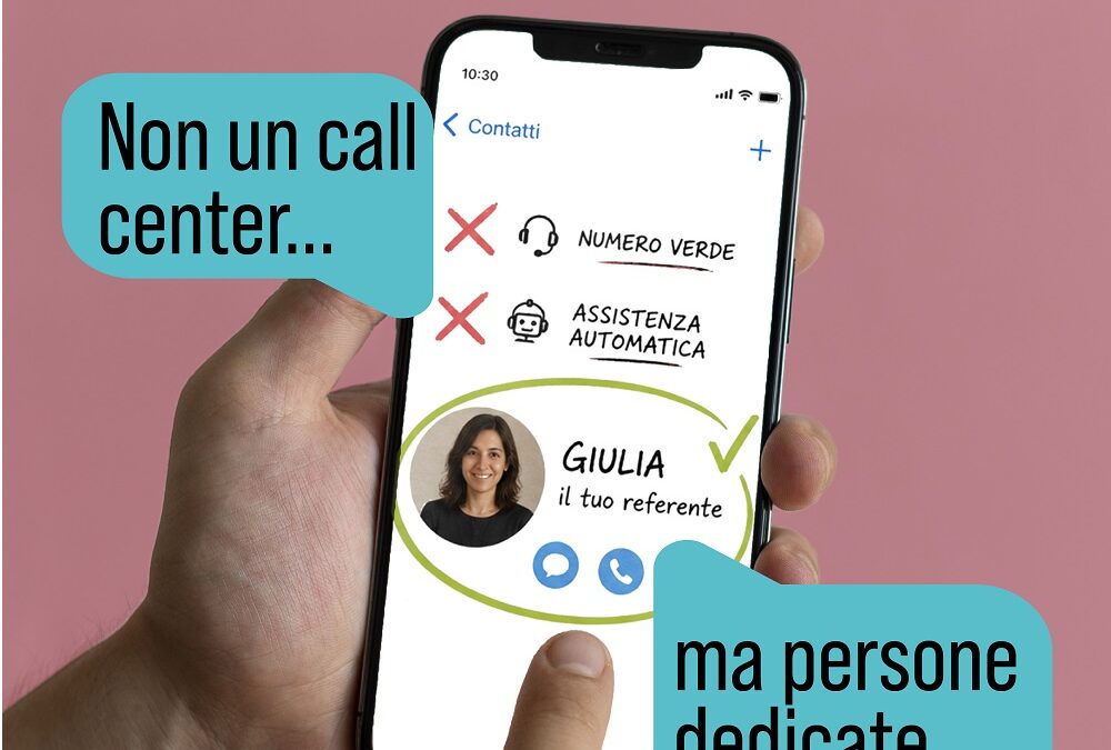 NON UN CALL CENTER, MA PERSONE DEDICATE