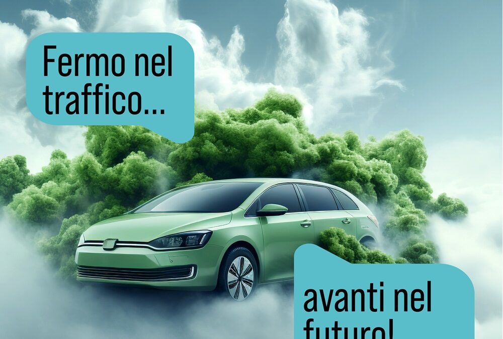 FERMO NEL TRAFFICO. AVANTI NEL FUTURO.