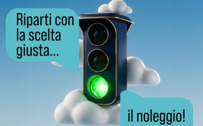 RIPARTI CON LA SCELTA GIUSTA…IL NOLEGGIO